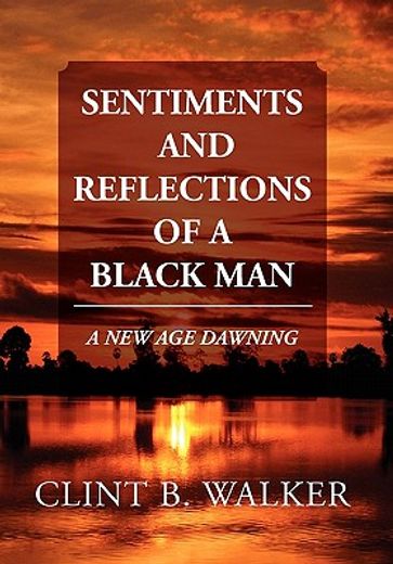 sentiments and reflections of a black man (en Inglés)