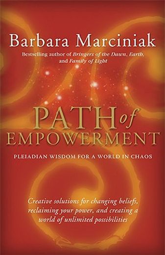 path of empowerment,pleiadian wisdom for a world in chaos