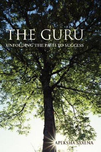 the guru,unfolding the path to success
