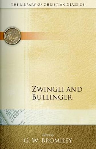 zwingli and bullinger