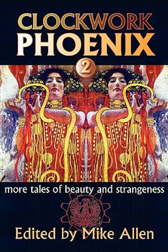 clockwork phoenix 2,more tales of beauty and strangeness