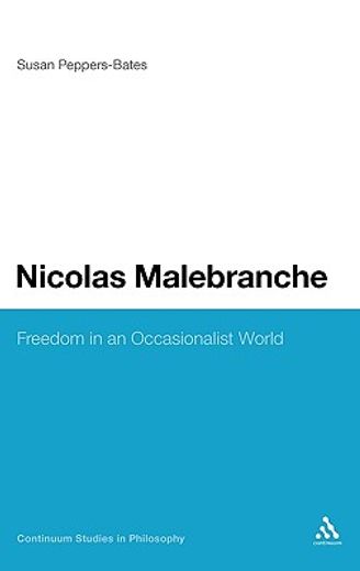 nicolas malebranche,freedom in an occasionalist world