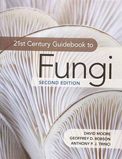 21St Century Guid to Fungi (en Inglés)