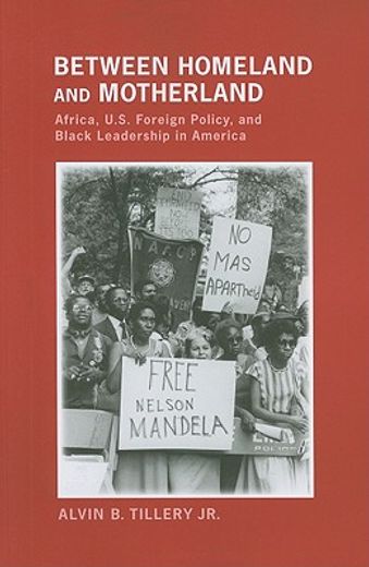 between homeland and motherland,africa, u.s. foreign policy, and black leadership in america