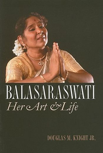 balasaraswati,her art and life