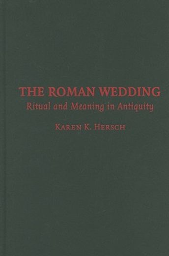 the roman wedding,ritual and meaning in antiquity