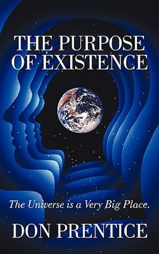 the purpose of existence,the universe is a very big place