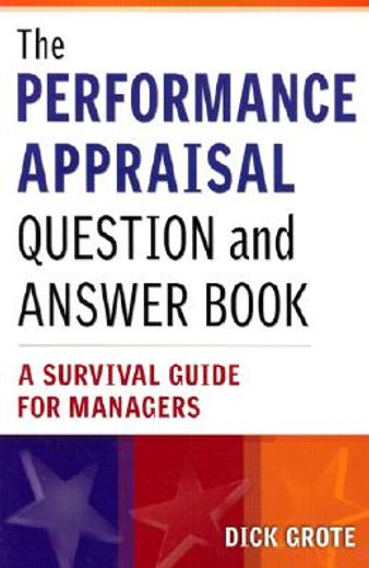 the performance appraisal question and answer book,a survival guide for managers (en Inglés)