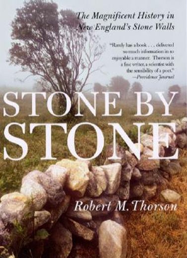 stone by stone,the magnificent history in new england´s stone walls (in English)