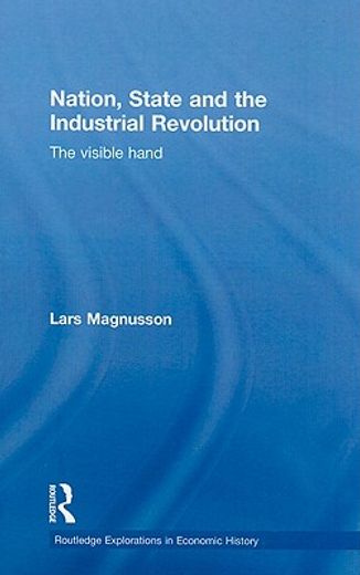nation, state and the industrial revolution,the visible hand