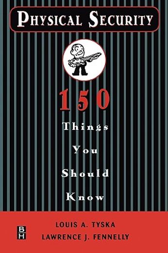 physical security,150 things you should know