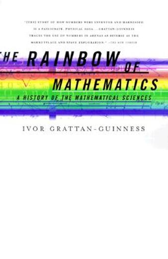 rainbow of mathematics,a history of the mathematical sciences (en Inglés)