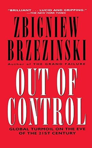 out of control,global turmoil on the eve of the twenty-first century (in English)