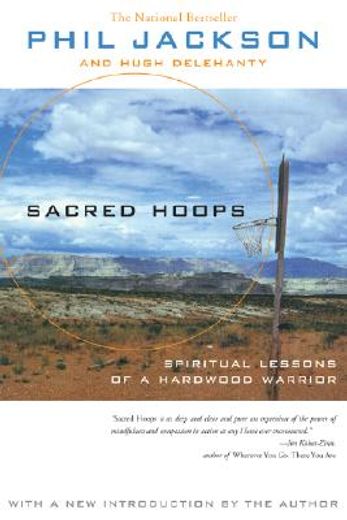 sacred hoops,spiritual lessons of a hardwood warrior