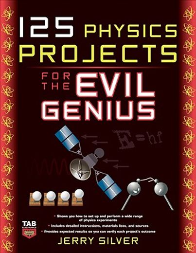 125 physics projects for the evil genius (en Inglés)