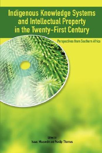 indigenous knowledge systems and intellectual property in the twenty-first century,perspectives from southern africa