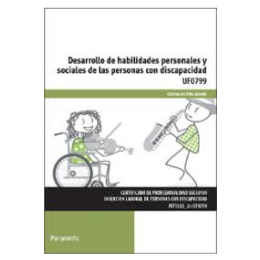 Desarrollo Habilidades Personales y Sociales Personas con Discapacidad (cp - Certificado Profesionalidad)