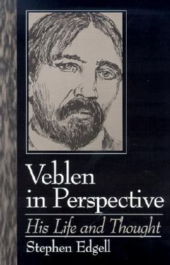 veblen in perspective,his life and thought