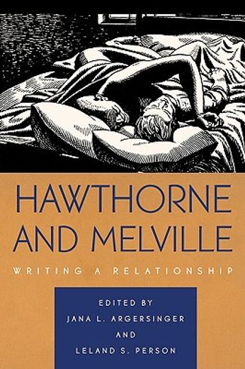 hawthorne and melville,writing a relationship