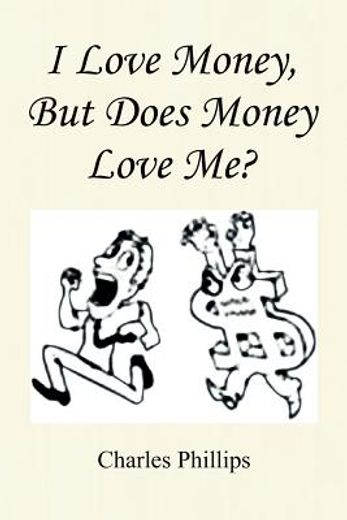i love money but does money love me