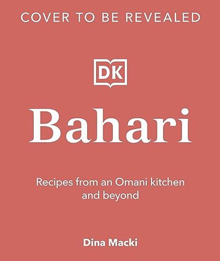 Bahari : Recipes From an Omani Kitchen and Beyond
