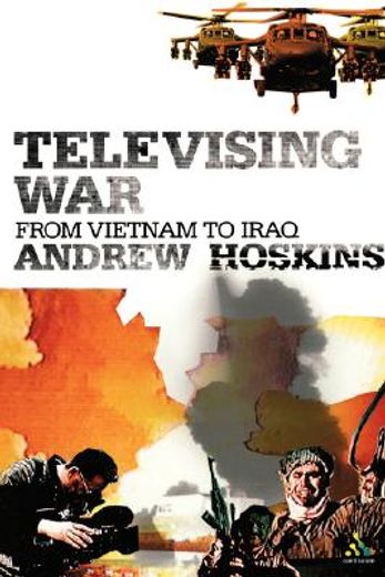 televising war,from vietnam to iraq