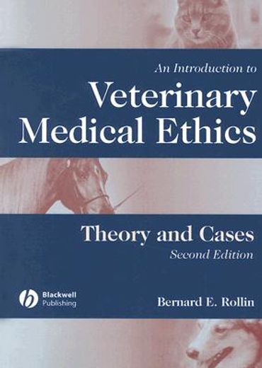 an introduction to veterinary medical ethics,theory and cases