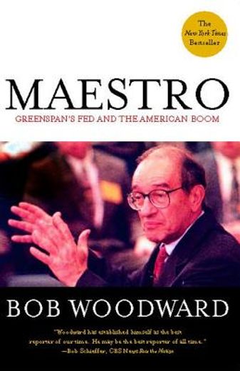 Maestro: Greenspan's fed and the American Boom (Greenspan, Alan) (en Inglés)