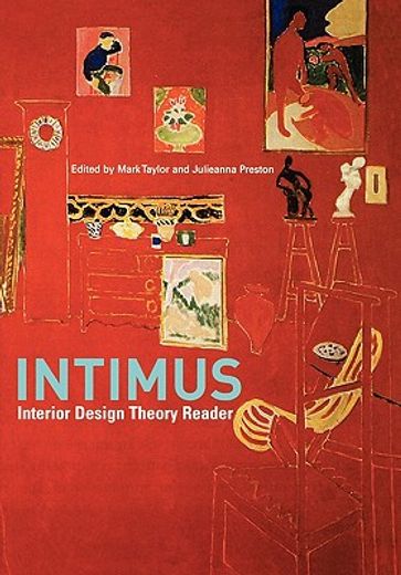 intimus interior design theory reader (en Inglés)