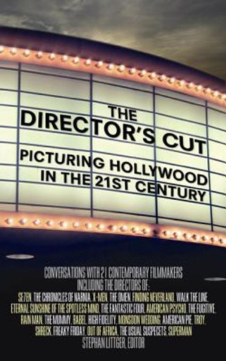 the director´s cut,picturing hollywood in the 21st century (en Inglés)