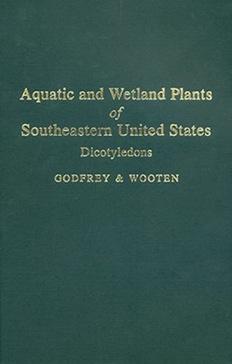 aquatic and wetland plants of southeastern united states,dicotyledons