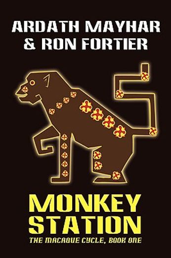 monkey station [the macaque cycle, book one]
