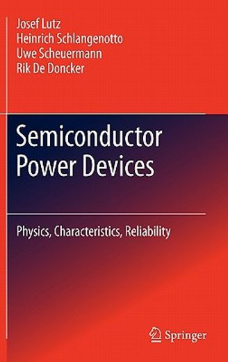 semiconductor power devices,physics, characteristics, reliability
