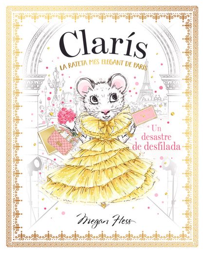 Claris 2: La Rateta mes Elegant de Paris. Un Desastre de Desfilada (in Catalá)