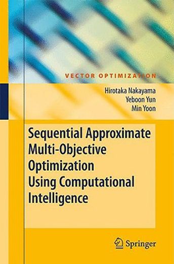 sequential approximate multi-objective optimization using computational intelligence