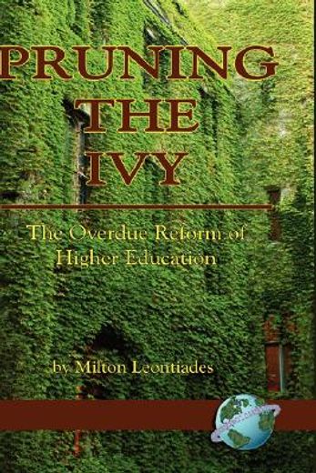 pruning the ivy,the overdue reformation of higher education