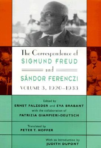 the correspondence of sigmund freud and sandor ferenczi,1920t1933