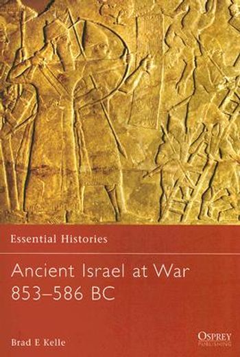 ancient israel at war 853-586 bc