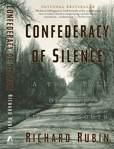 confederacy of silence,a true tale of the new old south (en Inglés)