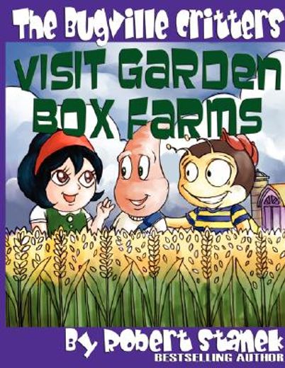 the bugville critters visit garden box farms