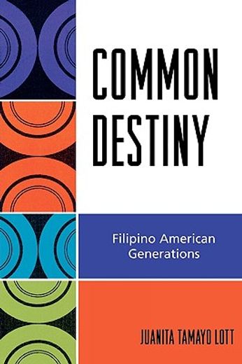 common destiny,filipino american generations