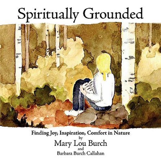 spiritually grounded,finding joy, inspiration, comfort in nature