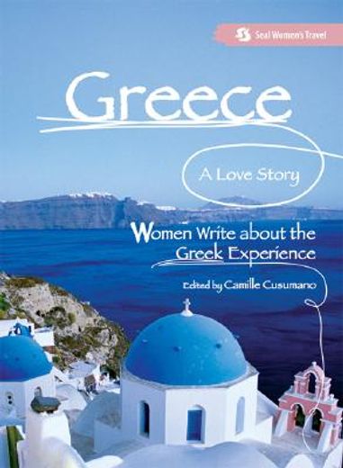 greece: a love story,women write about the greek experience