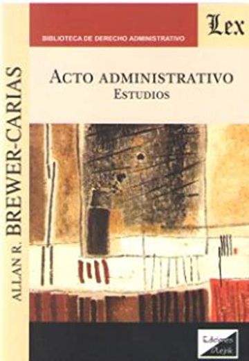 Acto administrativo. Estudios (in Spanish)
