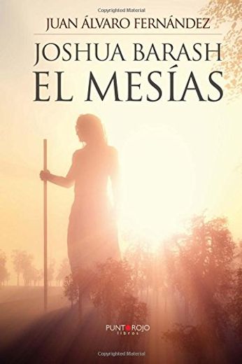 Joshua Barash el mesías
