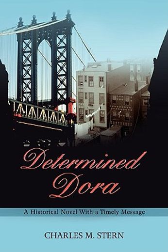 determined dora:a historical novel with