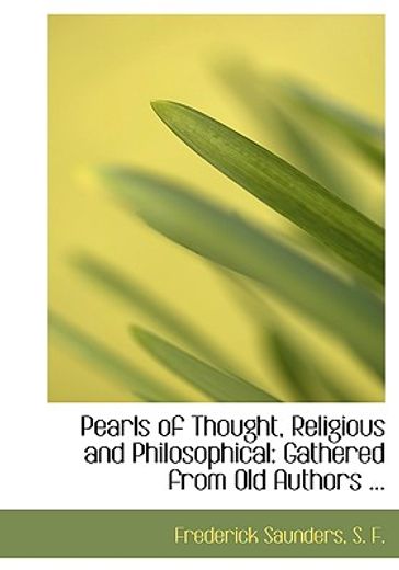 pearls of thought, religious and philosophical
