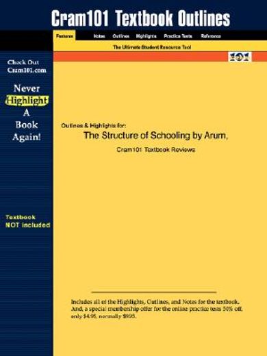 studyguide for the structure of schooling by arum & beattie, isbn 9780767410700