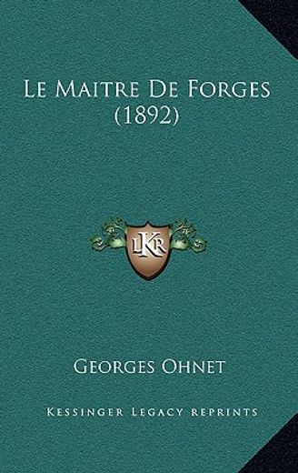 le maitre de forges (1892) (in French)