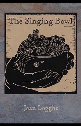 the singing bowl (en Inglés)